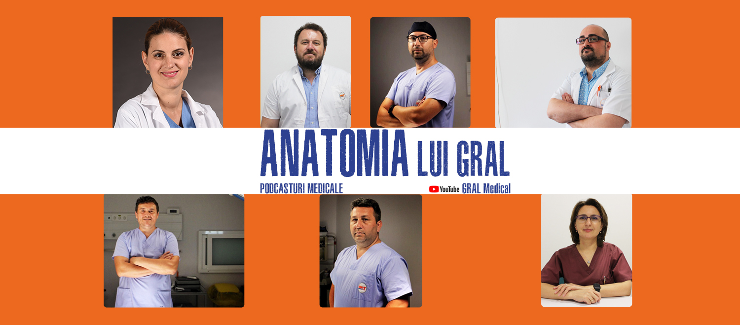 GRAL Medical Podcast Anatomia lui GRAL